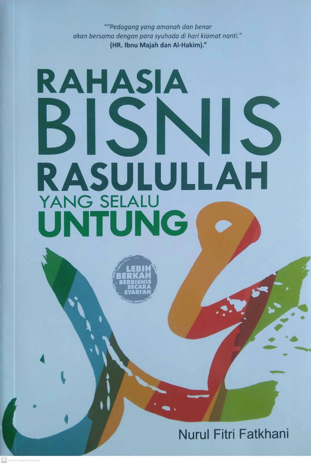 Cover Rahasia Bisnis Rasulullah Yang Selalu Untung